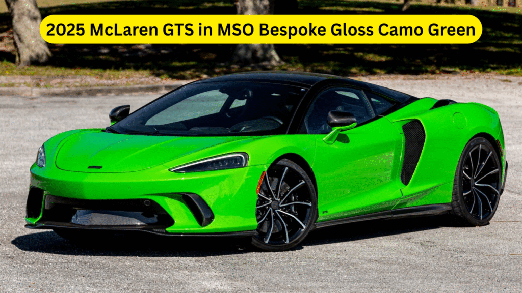 2025 McLaren GTS in MSO Bespoke Gloss Camo Green